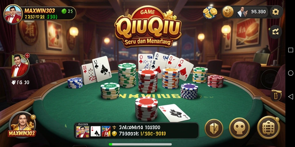 Screenshot gameplay MAXWIN303 menampilkan serunya bermain QiuQiu.